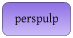 perspulp